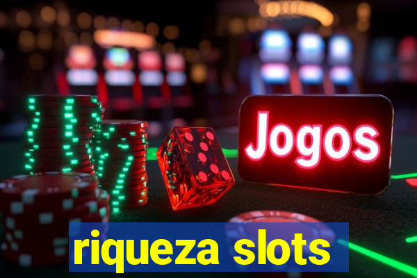 riqueza slots