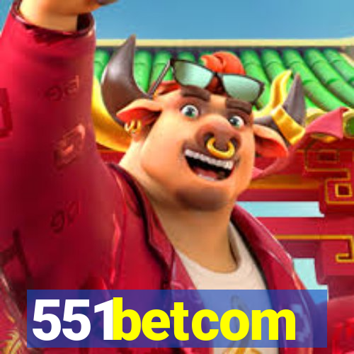 551betcom