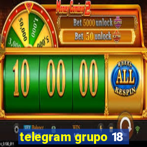 telegram grupo 18