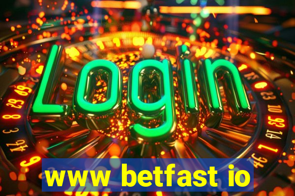 www betfast io