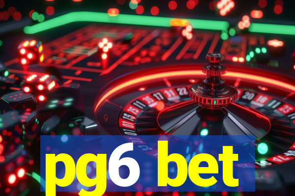 pg6 bet