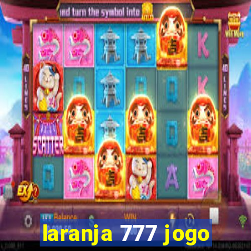 laranja 777 jogo