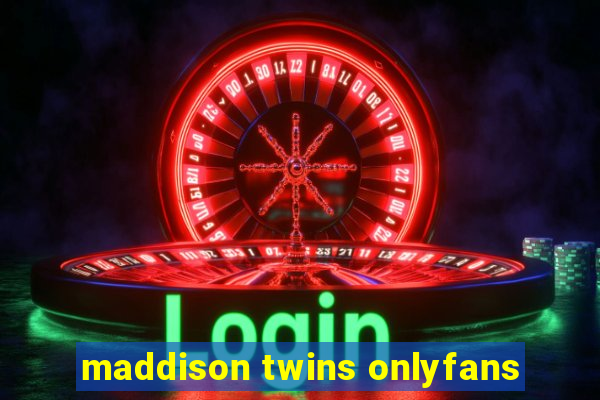 maddison twins onlyfans