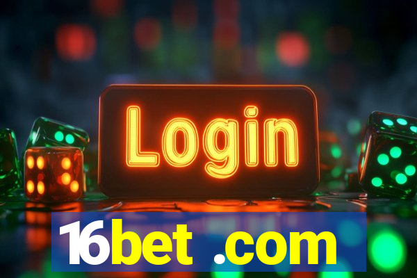 16bet .com