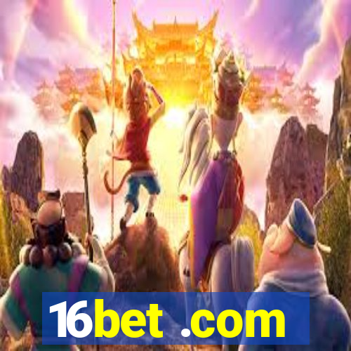 16bet .com