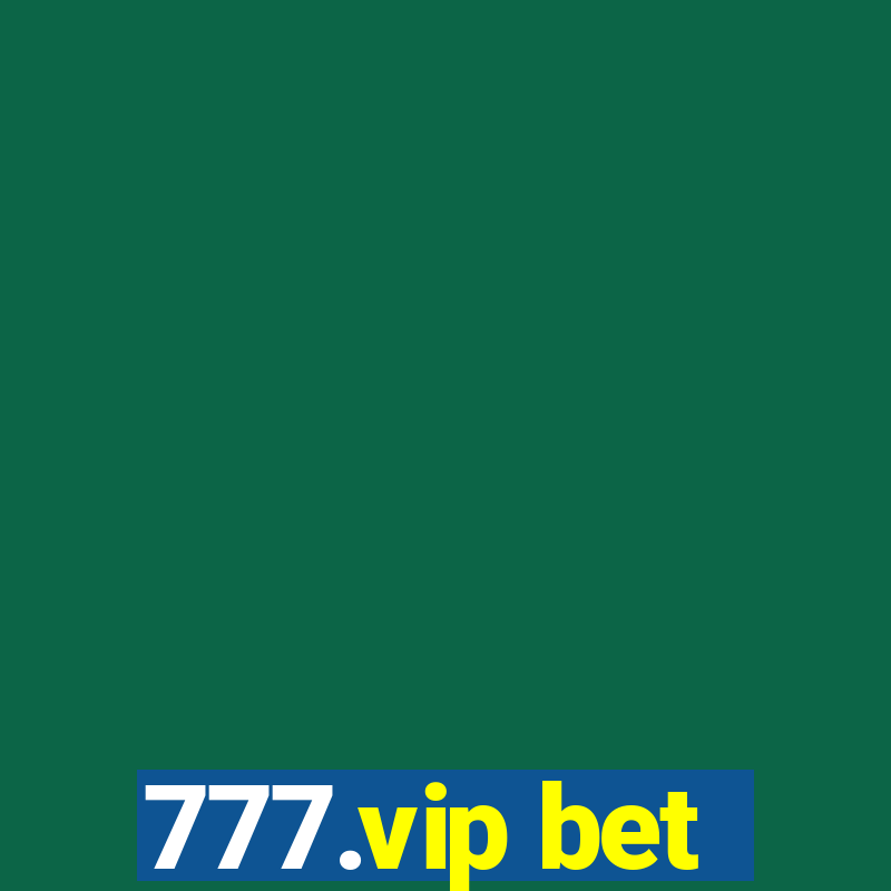 777.vip bet