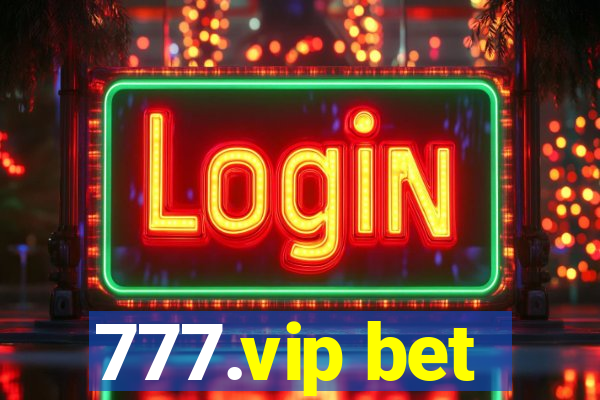 777.vip bet