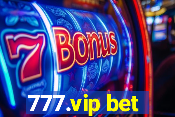 777.vip bet