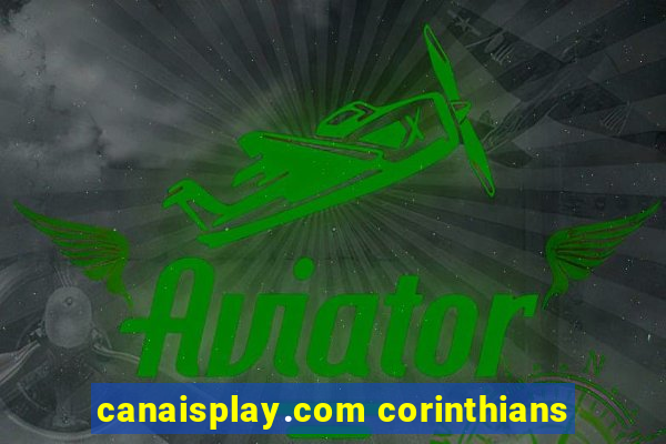 canaisplay.com corinthians