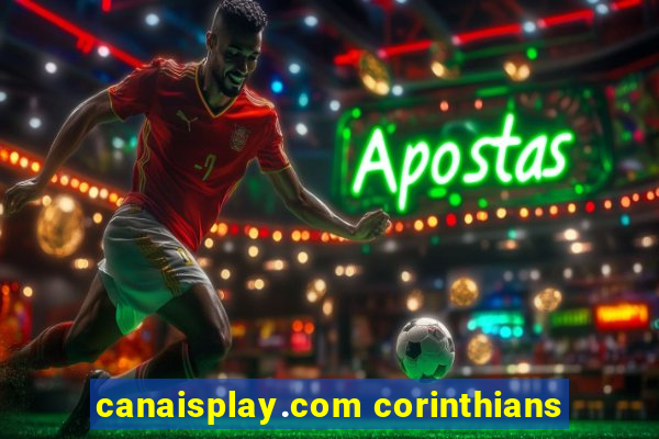 canaisplay.com corinthians