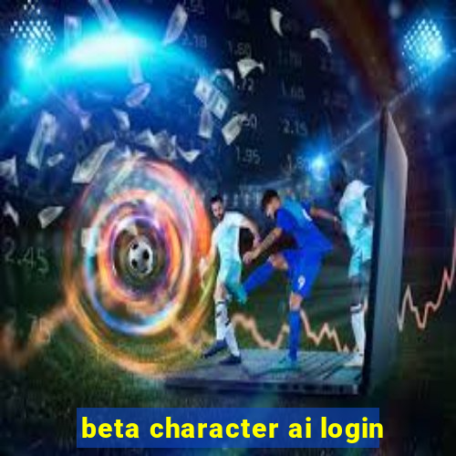 beta character ai login