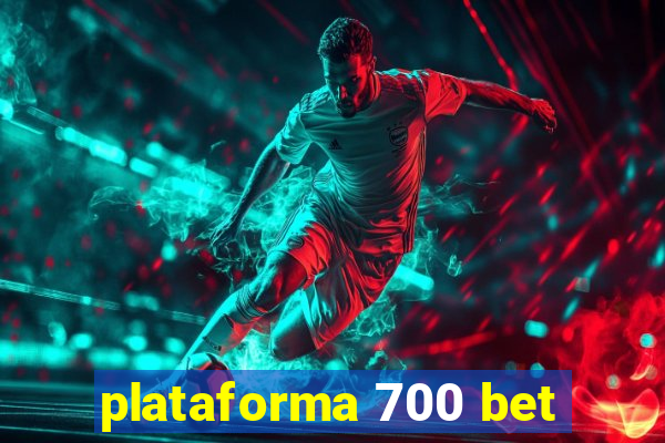 plataforma 700 bet