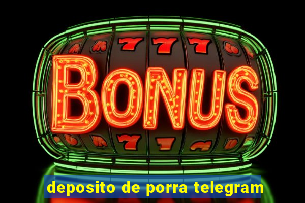 deposito de porra telegram