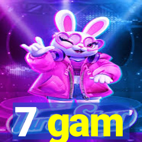 7 gam