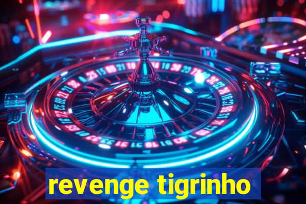 revenge tigrinho