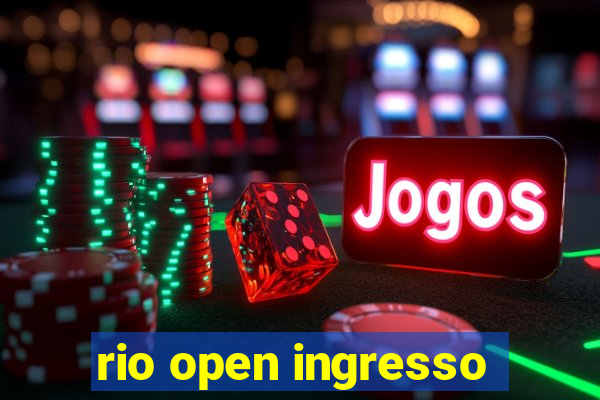 rio open ingresso