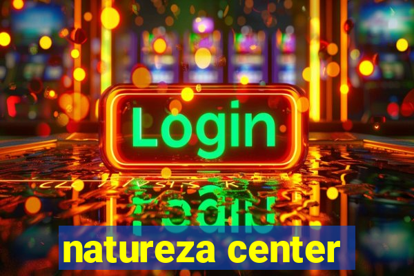 natureza center