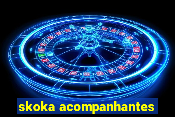 skoka acompanhantes