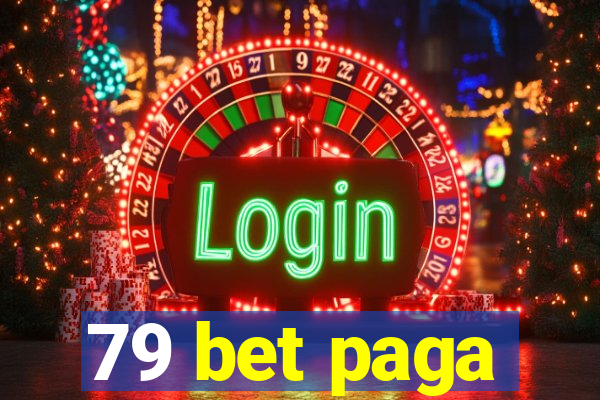 79 bet paga