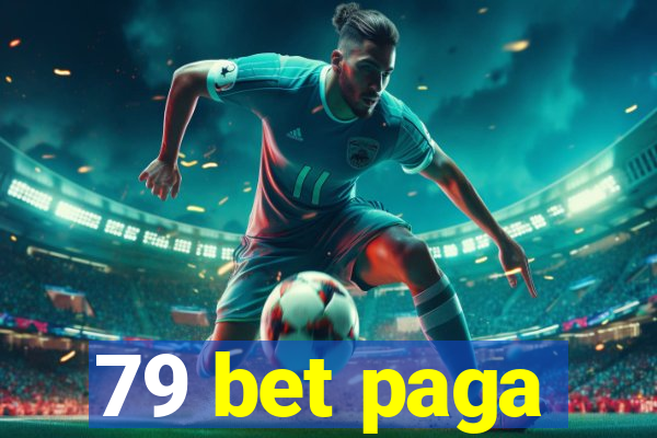 79 bet paga