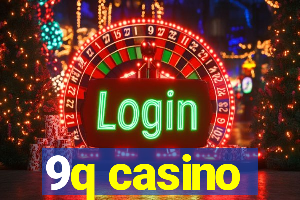 9q casino