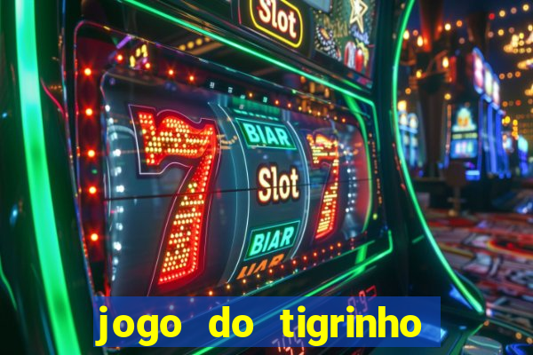 jogo do tigrinho de 5 reais