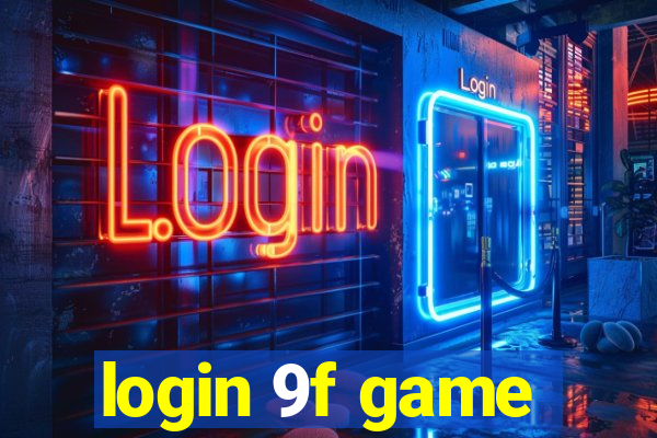 login 9f game