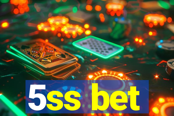 5ss bet