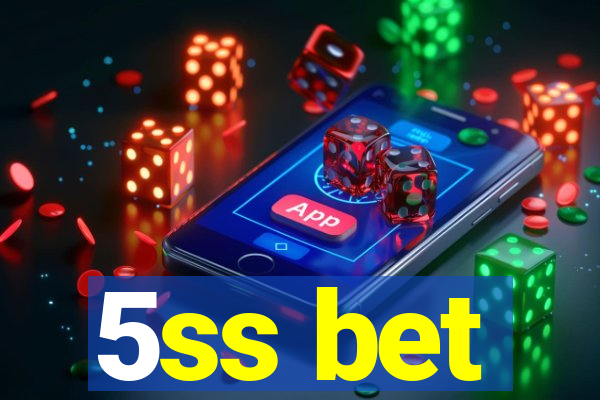 5ss bet