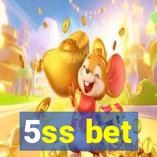 5ss bet