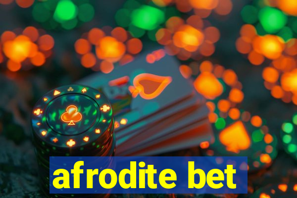 afrodite bet