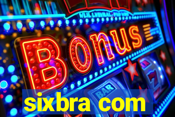 sixbra com