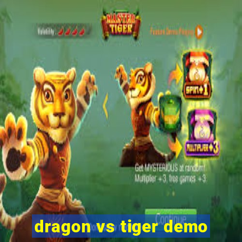 dragon vs tiger demo