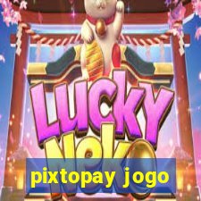 pixtopay jogo