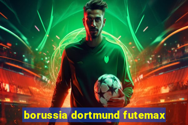 borussia dortmund futemax