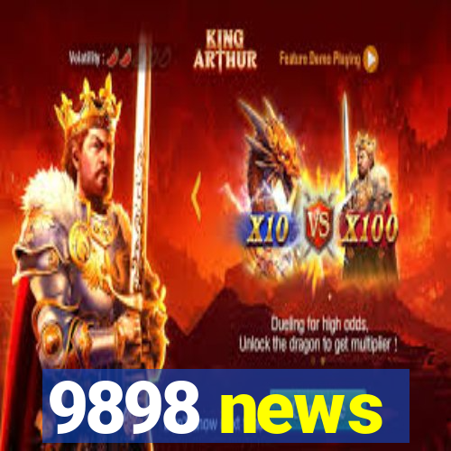 9898 news