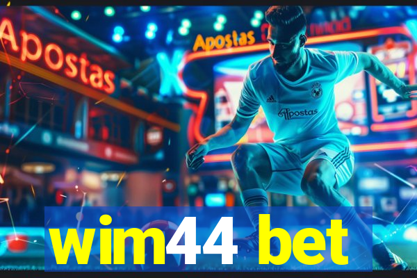 wim44 bet