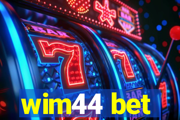 wim44 bet