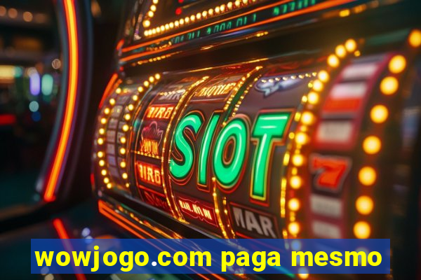 wowjogo.com paga mesmo