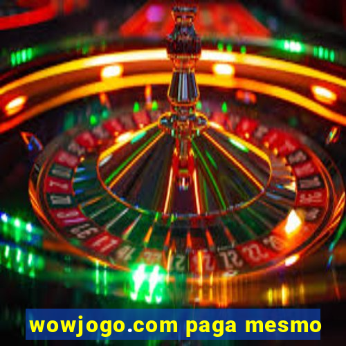 wowjogo.com paga mesmo