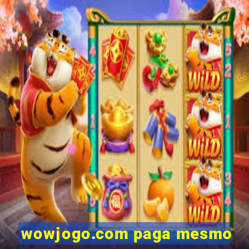 wowjogo.com paga mesmo