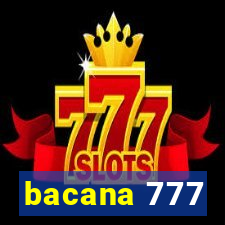 bacana 777