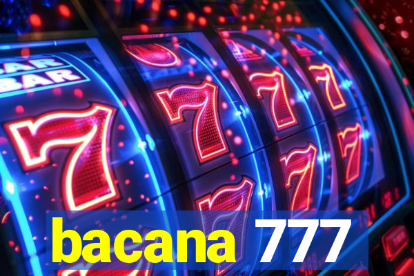 bacana 777