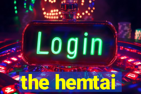 the hemtai