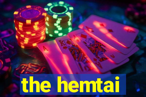 the hemtai