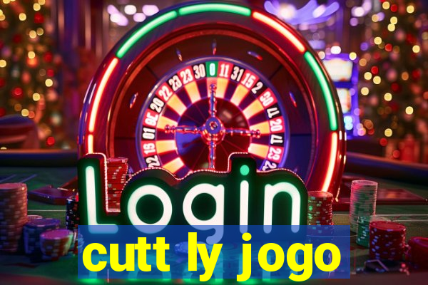 cutt ly jogo