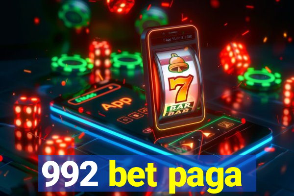 992 bet paga