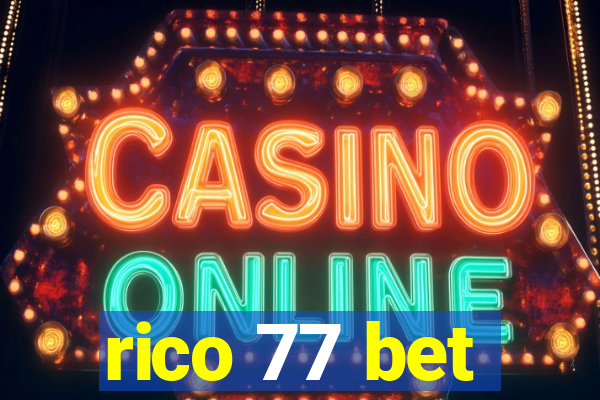 rico 77 bet