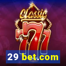 29 bet.com