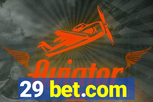 29 bet.com